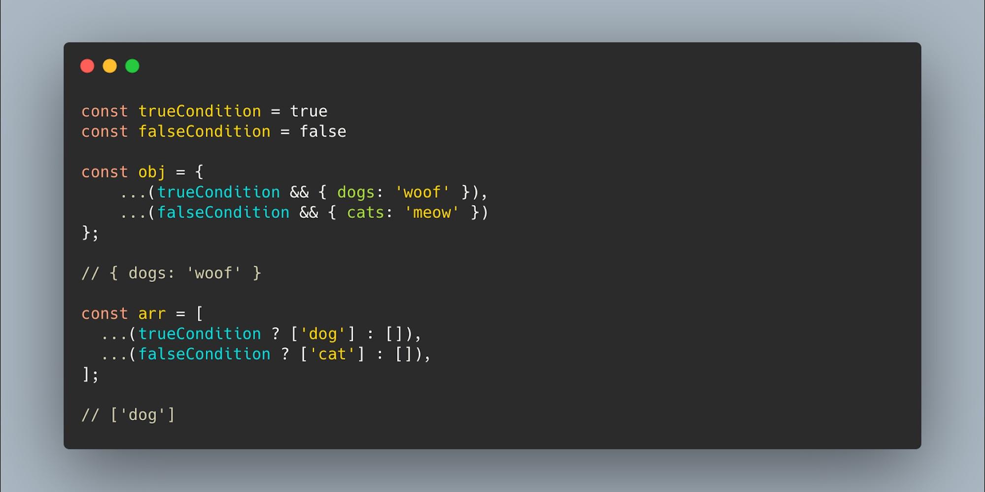 Cover image for this post: A screenshot of code showing how to conditionally add to an object or array in JavaScript, explained in the article.
